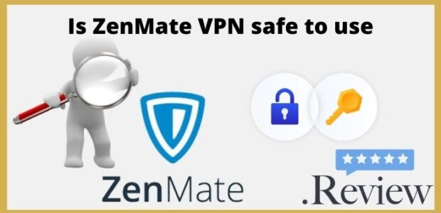 Is ZenMate VPN safe to use